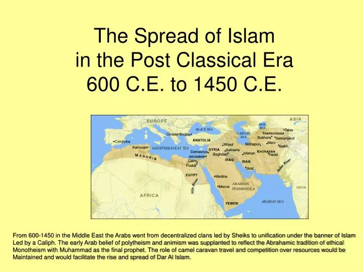 the spread of islam in the post classical era 600 c e to 1450 c e