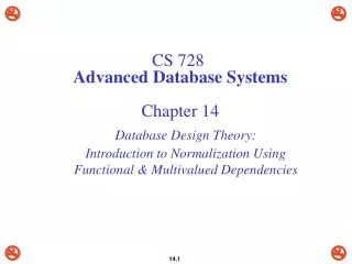 CS 728 Advanced Database Systems Chapter 14