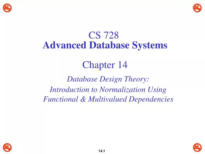 cs 728 advanced database systems chapter 14