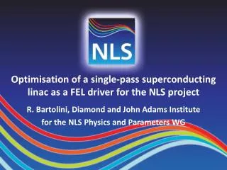 Optimisation of a single-pass superconducting linac as a FEL driver for the NLS project