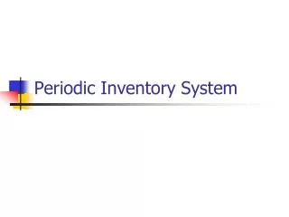 Periodic Inventory System