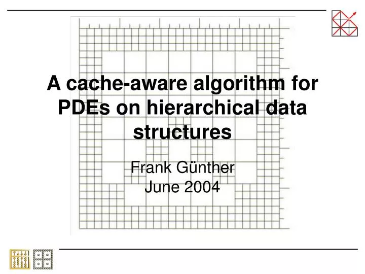 a cache aware algorithm for pdes on hierarchical data structures