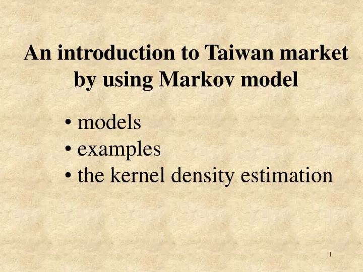 an introduction to taiwan market by using markov model