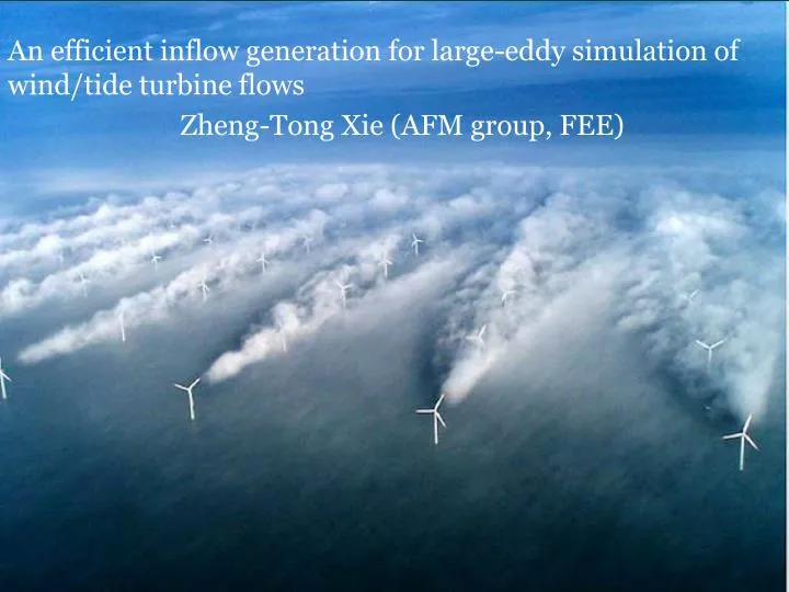 an efficient inflow generation for large eddy simulation of wind tide turbine flows