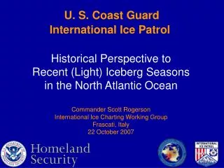 U. S. Coast Guard International Ice Patrol