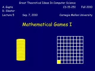 Mathematical Games I