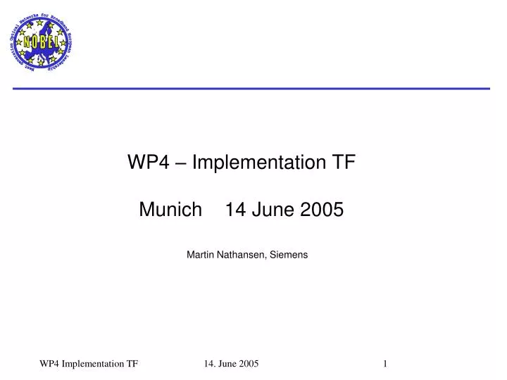 wp4 implementation tf munich 14 june 2005