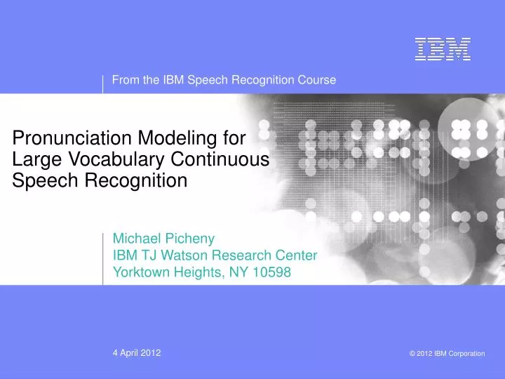 pronunciation modeling for large vocabulary continuous speech recognition