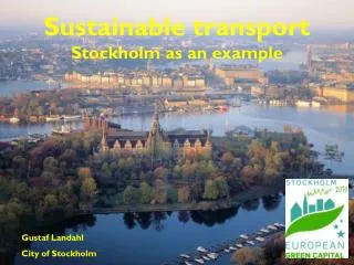Sustainable transport Stockholm as an example