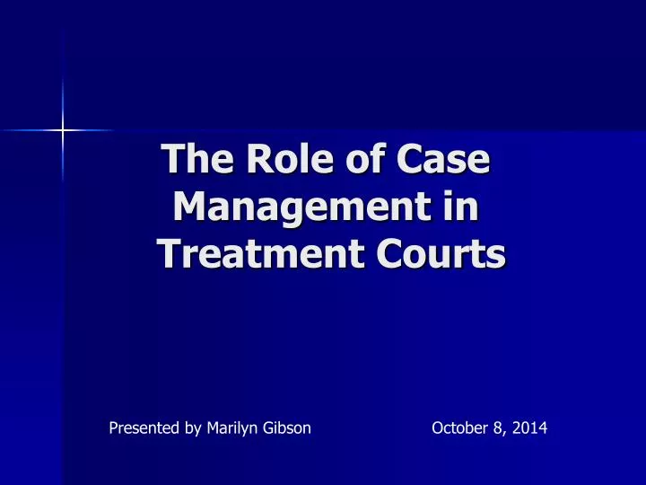 the role of case management in treatment courts
