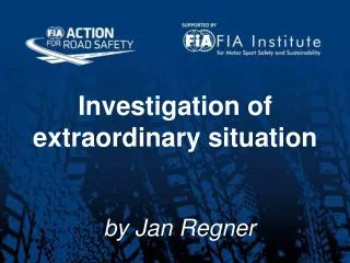 Investigation of extraordinary situation