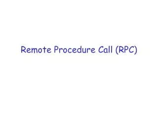 Remote Procedure Call (RPC)