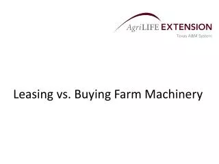 Leasing vs. Buying Farm Machinery