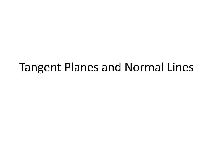 tangent planes and normal lines