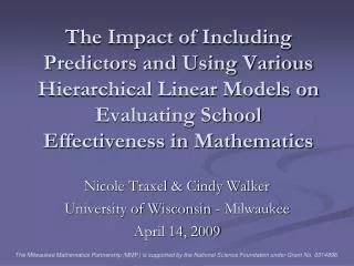 Nicole Traxel &amp; Cindy Walker University of Wisconsin - Milwaukee April 14, 2009
