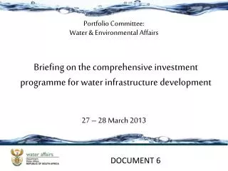Briefing on the comprehensive investment programme for water infrastructure development