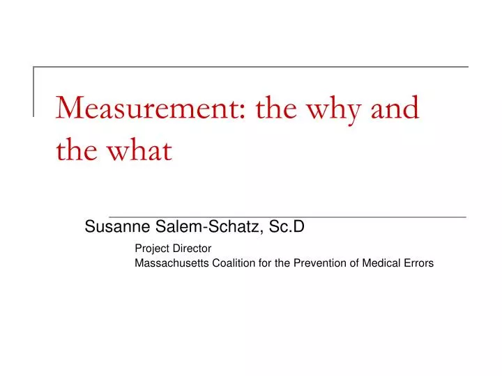 measurement the why and the what