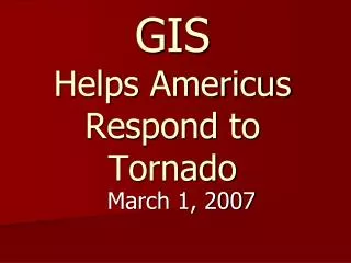 GIS Helps Americus Respond to Tornado