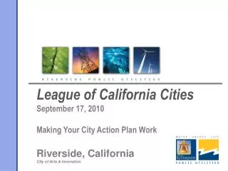 League of California Cities September 17, 2010 Making Your City Action Plan Work