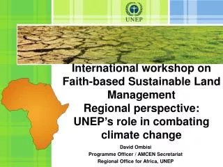 David Ombisi Programme Officer / AMCEN Secretariat Regional Office for Africa, UNEP