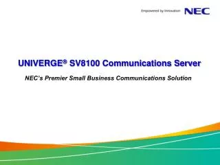 UNIVERGE ? SV8100 Communications Server