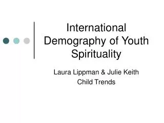 International Demography of Youth Spirituality