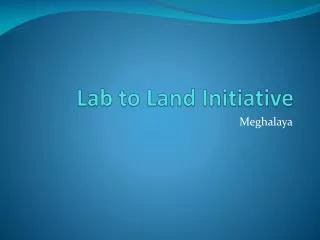 Lab to Land Initiative