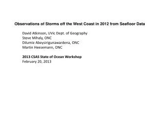 Observations of Storms off the West Coast in 2012 from Seafloor Data