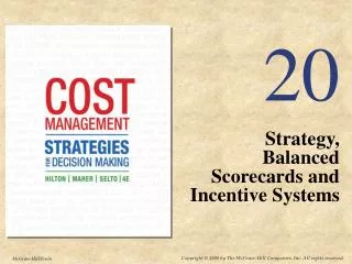 Strategy, Balanced Scorecards and Incentive Systems
