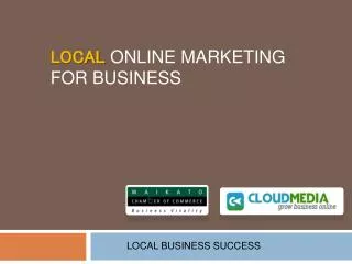 LOCAL ONLINE MARKETING FOR BUSINESS