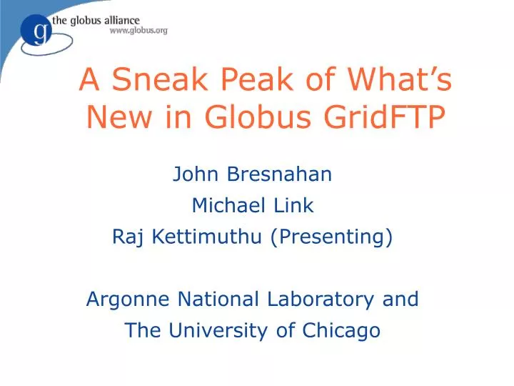 a sneak peak of what s new in globus gridftp