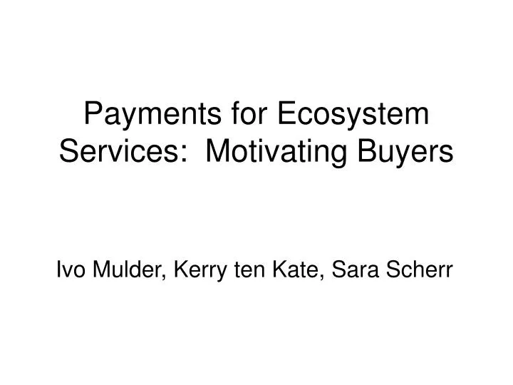 payments for ecosystem services motivating buyers