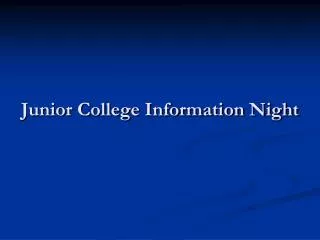 Junior College Information Night