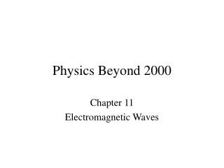 Physics Beyond 2000