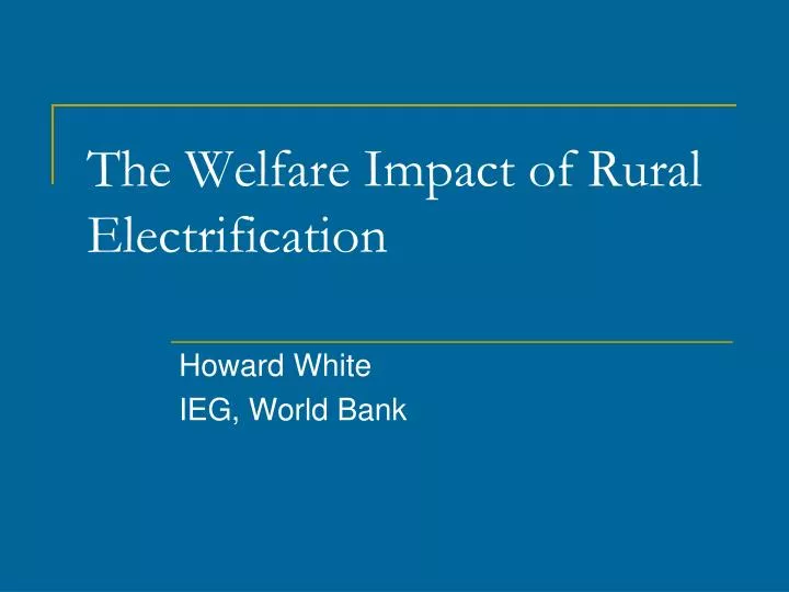 the welfare impact of rural electrification