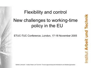 Flexibility and control New challenges to working-time policy in the EU