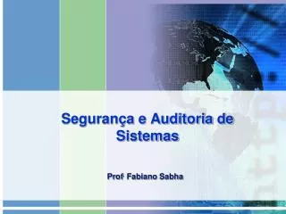 seguran a e auditoria de sistemas