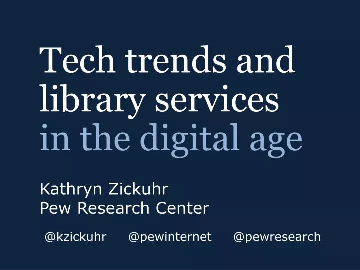 tech trends and library services in the digital age