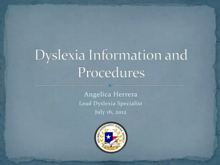 dyslexia information and procedures