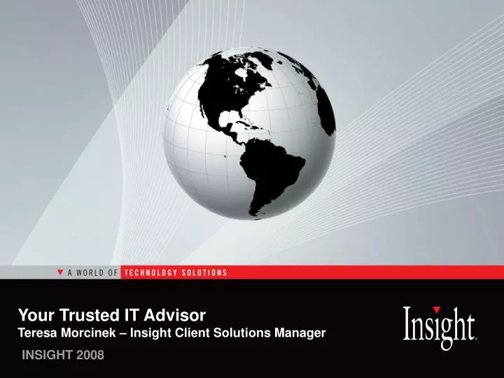 your trusted it advisor teresa morcinek insight client solutions manager