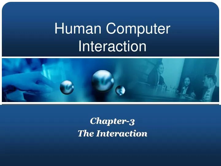 chapter 3 the interaction