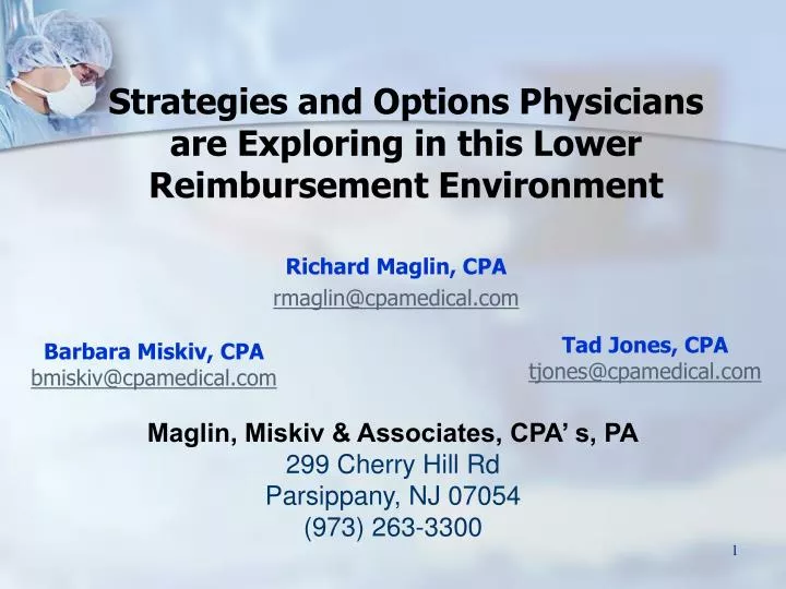 strategies and options physicians are exploring in this lower reimbursement environment