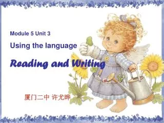 Module 5 Unit 3 Using the language Reading and Writing