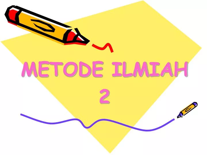 metode ilmiah 2