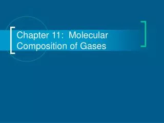 Chapter 11: Molecular Composition of Gases