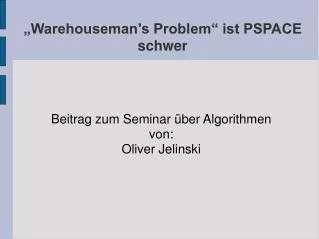 warehouseman s problem ist pspace schwer
