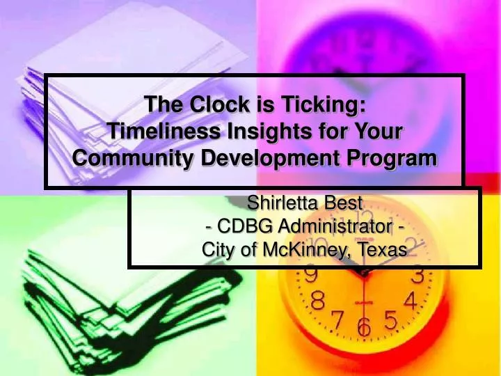 the clock is ticking timeliness insights for your community development program