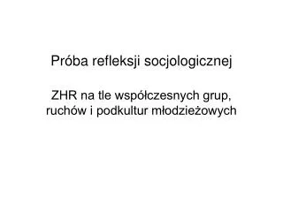 pr ba refleksji socjologicznej