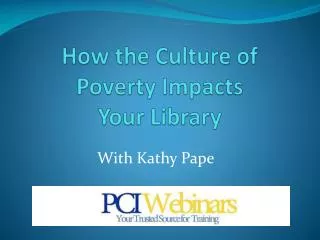 How the Culture of Poverty Impacts Your Library