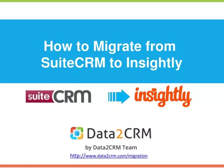 how to migrate from suitecrm to insightly